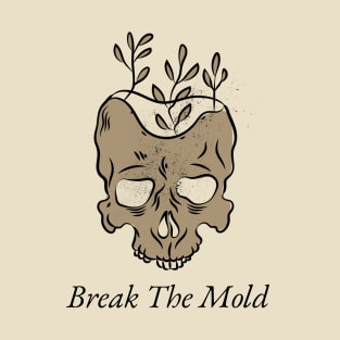 Break The Mold T-Shirt