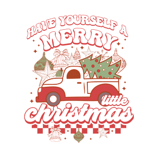 HAVE YOUR A MERRY CHRISTMAS T-Shirt