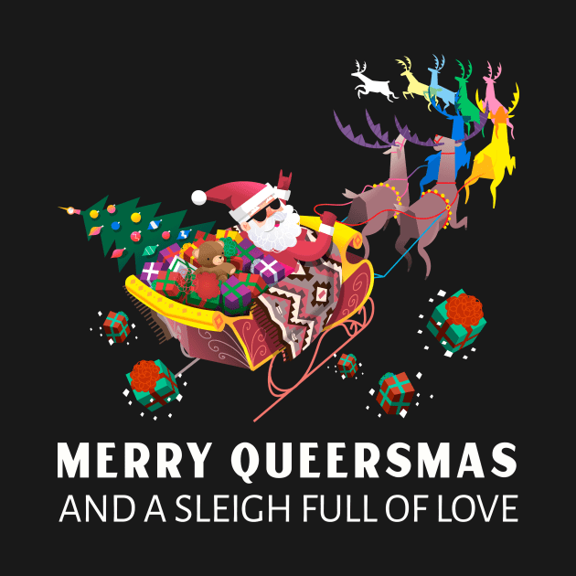 Gay Christmas: Merry Queersmas And A Sleigh Full Of Love by Synthwear