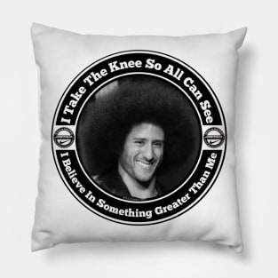 Believe In Something Pillow