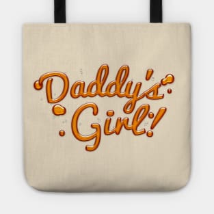 Dady's Girl - Cute Typographic Syrup Design Tote