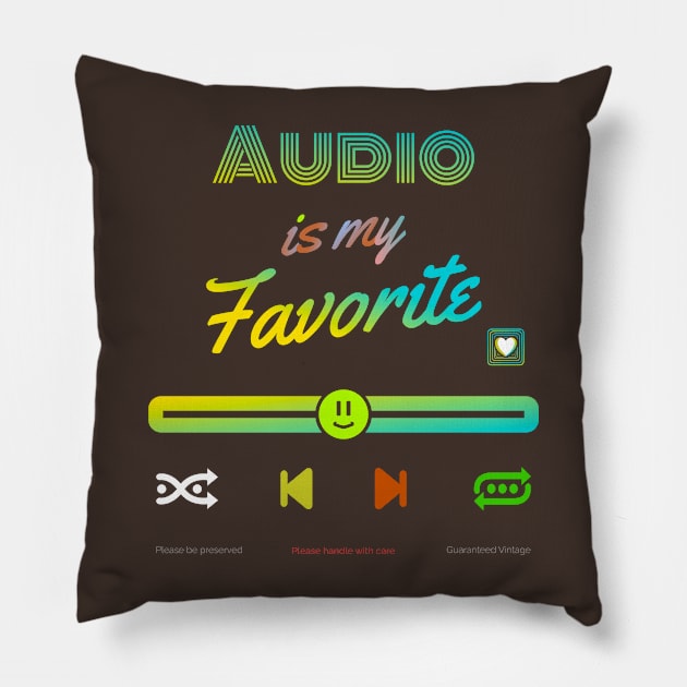 My Favorite is audio Pillow by vectorhelowpal