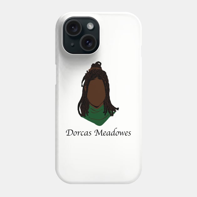Dorcas Meadows Phone Case by ThePureAudacity