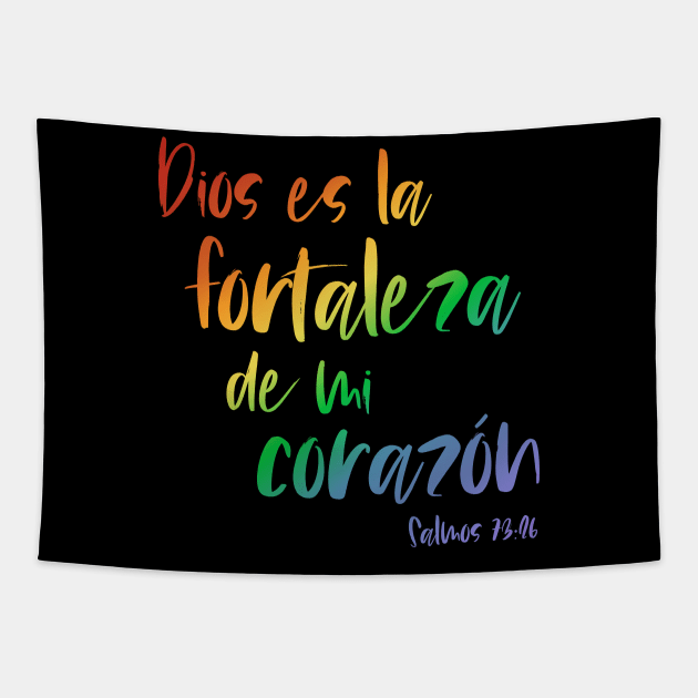 Biblico Cristiano: Dios es la fortaleza de mi corazón (texto arcoiris, español) Tapestry by Ofeefee