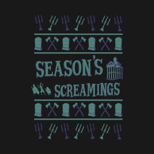 Season's Screaming's T-Shirt