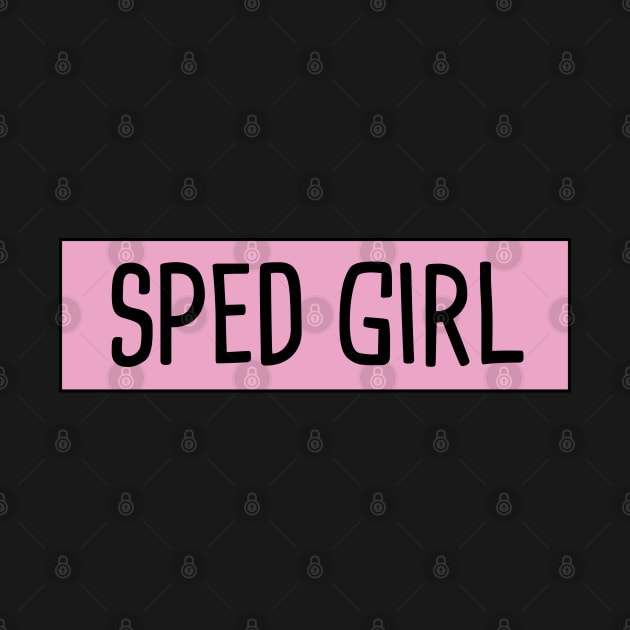 SPED Girl by orlumbustheseller