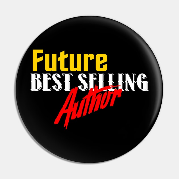 Future Best Selling Author Pin by woodsman