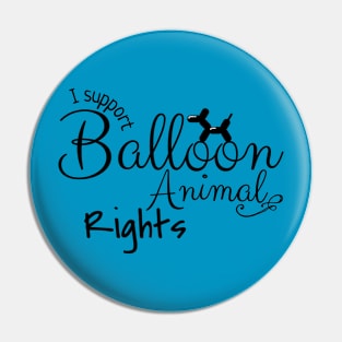 Balloon Animal Rights Pin