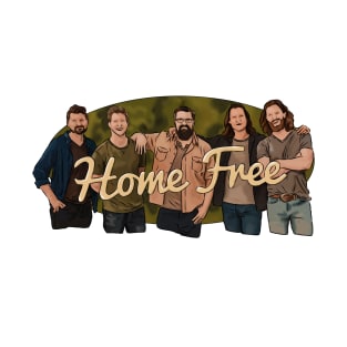 Home Free T-Shirt