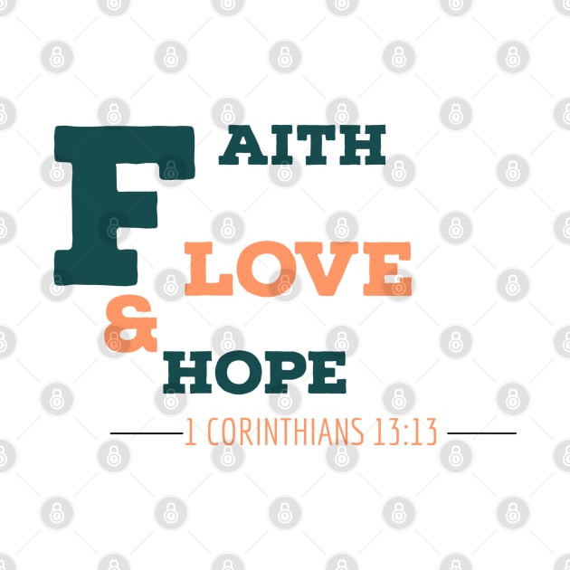 Faith Hope & Love by iamkings