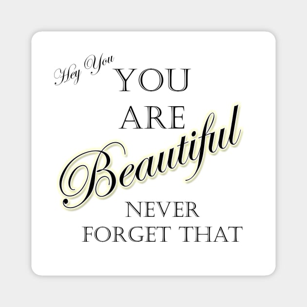 Hey Beautiful Magnet by BlakCircleGirl