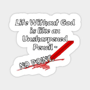 Life Without God Magnet