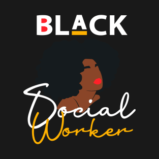 Black Social Worker T-Shirt