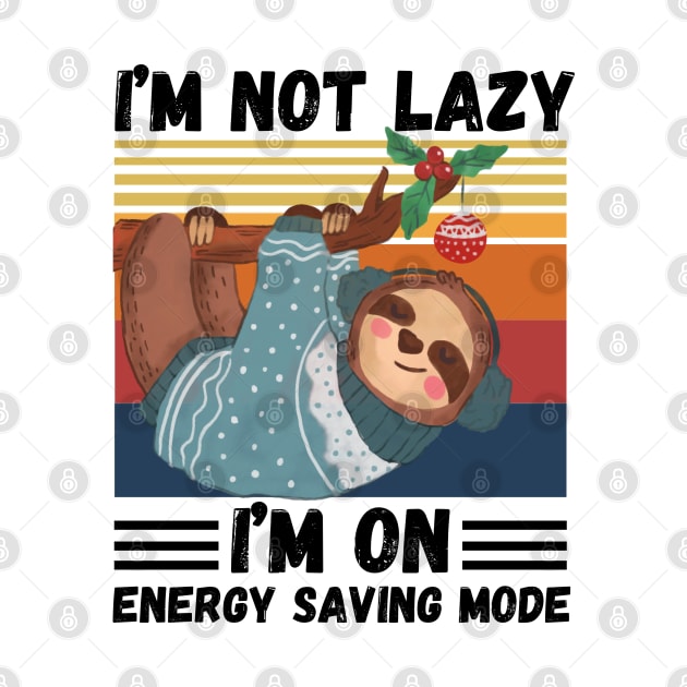 I’m not lazy I’m on energy saving mode by JustBeSatisfied