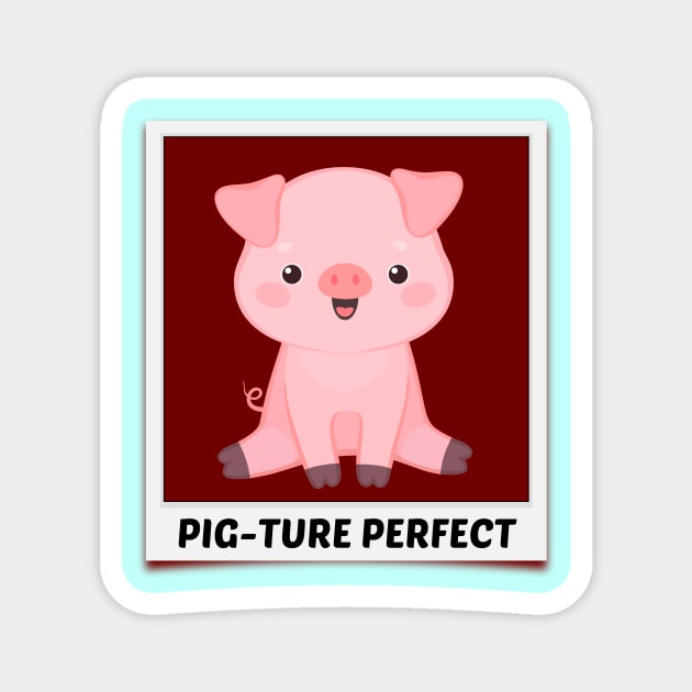 Pig-Ture Perfect - Cute Pig Pun Magnet by Allthingspunny