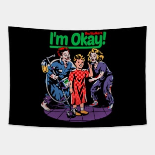 I'm Okay: The Walkers Tapestry