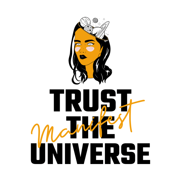 Trust The Universe by Jitesh Kundra