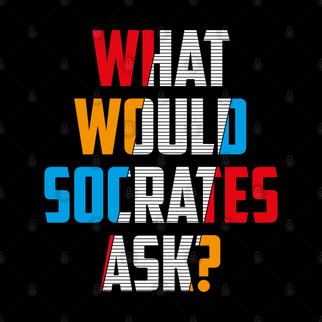 What Would Socrates Ask Strikeout Design by plantsandlogic@gmail.com