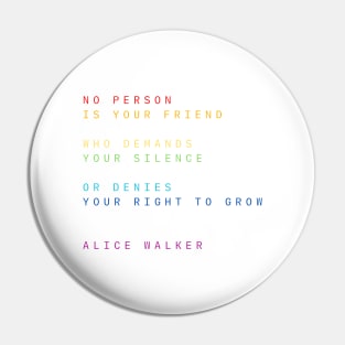 Famous Quote About Pride by Alice Walker - Rainbow Type Pin