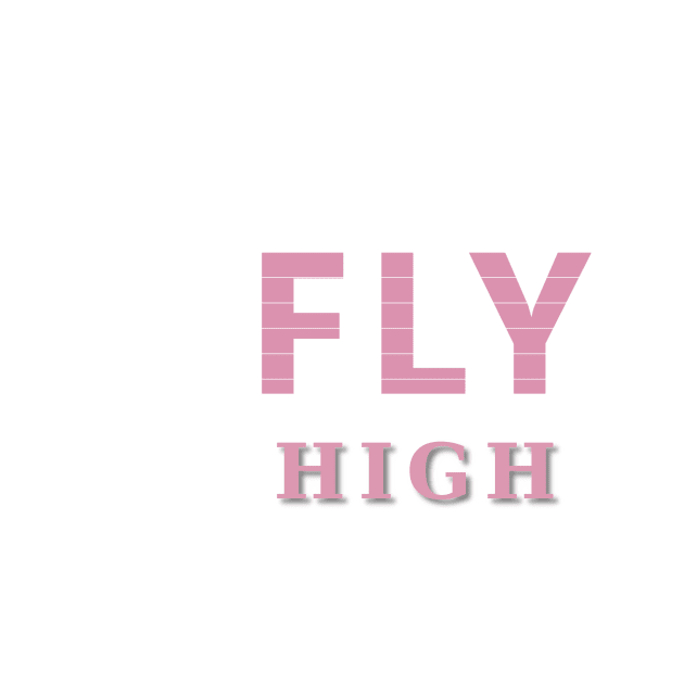 Fly High Inspirational Typography Pink by OneLook