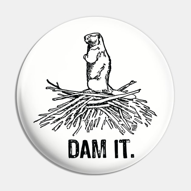 DAM IT Pin by toddgoldmanart