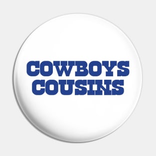 Cowboys Cousins Pin