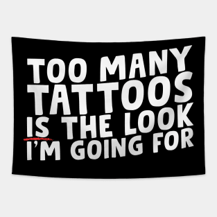 Too Many Tattoos Tapestry