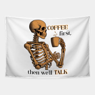 Funny Skeleton with Coffee, Dark Sarcastic Humor Tapestry