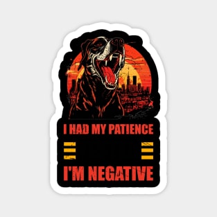 Man Womens I Had My Patience Tested I'm Negative Funny sarcasm Magnet