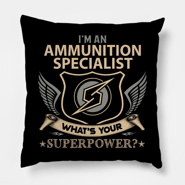 Ammunition Specialist T Shirt - Superpower Gift Item Tee Pillow by Cosimiaart