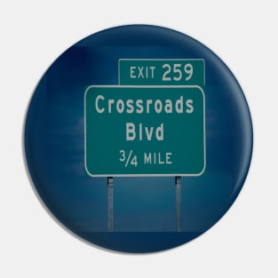 Crossroads Blvd road sign Pin