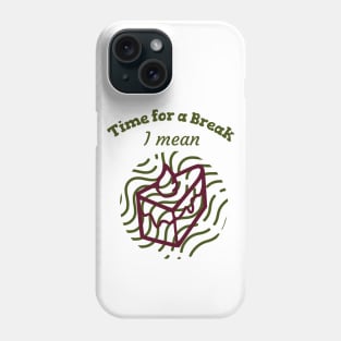 Time for a Break - I mean Cake - Merry Christmas Phone Case