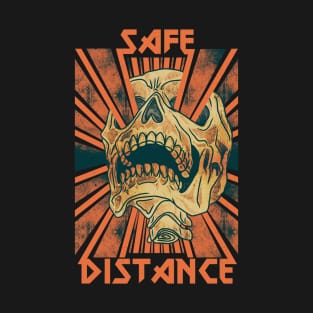 Safe Distancing or Die! T-Shirt