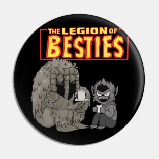 Legion of Besties Pin