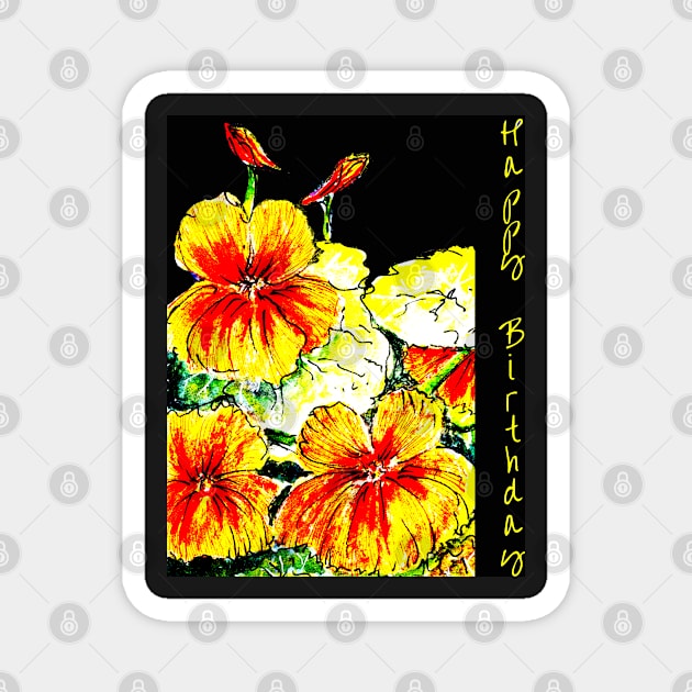 Nasturtiums on Black Happy Birthday Magnet by Heatherian