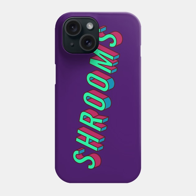 Shrooms 3D Phone Case by imotvoksim