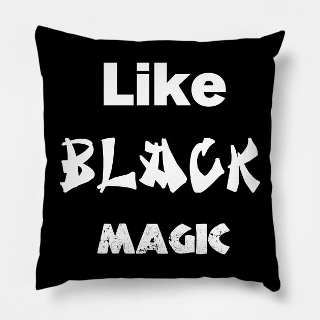 Like Black magic Pillow by BlueLook