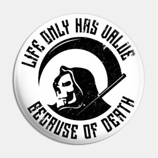 Death Values Life Pin