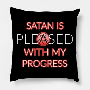 Satan is Pleased dark design Pillow