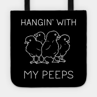 Hangin' with my Peeps Tote