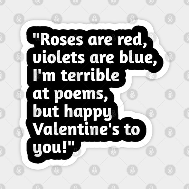 Funny valentines day humour Magnet by Spaceboyishere