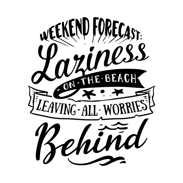 Weekend Forecast: Laziness on the beach leaving all worries behind. by CeeGunn