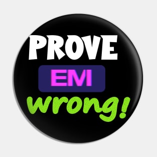 Prove Em Wrong Pin