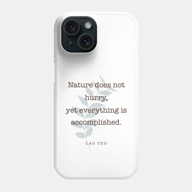 Lao Tzu - Nature - Quote Phone Case by Astarteea