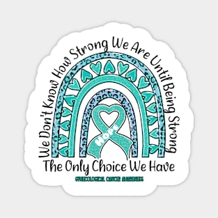 Gynecological cancer Awareness - rainbow leopard ribbon strong Magnet