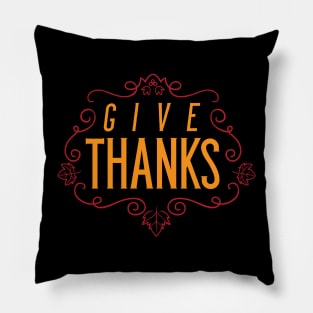 Give Thanks Pillow