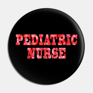 Pediatric Nurse Cute Gift Idea Pin