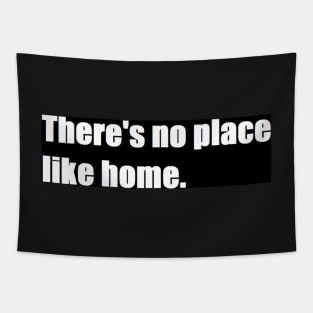 there's no place like home Tapestry