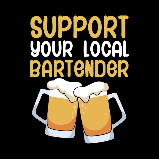 Support your local bartender by maxcode