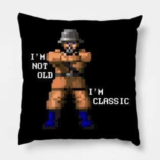 I'm Not Old I'm Classic Pillow